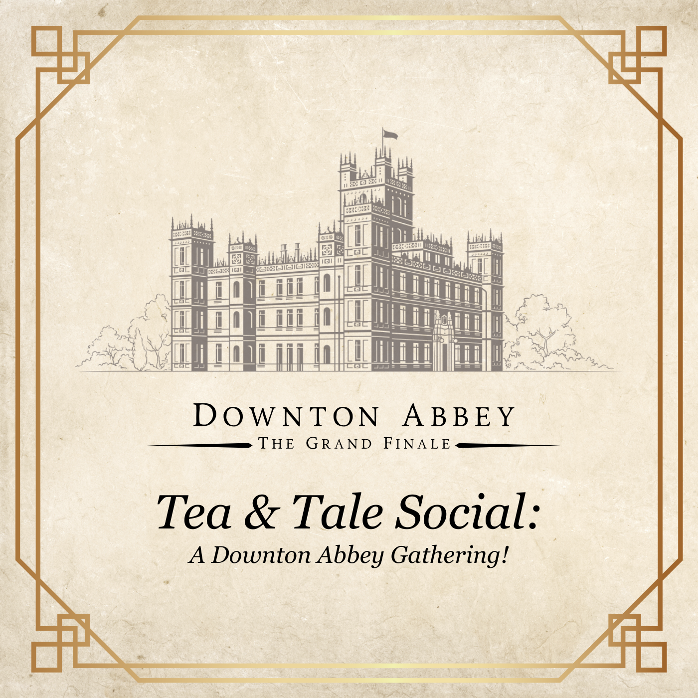 Tea & Tale Social: A Downton Abbey Gathering (October 19, 2025)